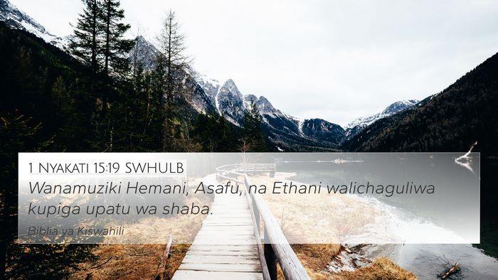 1 Nyakati 15:19 SWHULB Bible Verse Image
