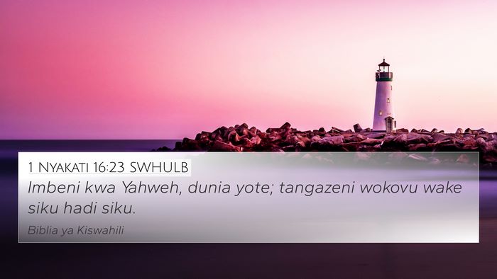 1 Nyakati 16:23 SWHULB Bible Verse Image