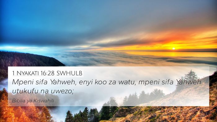1 Nyakati 16:28 SWHULB Bible Verse Image