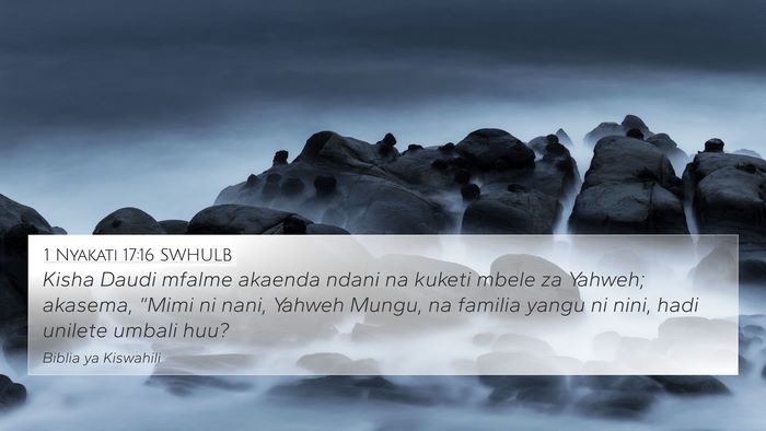 1 Nyakati 17:16 SWHULB Bible Verse Image