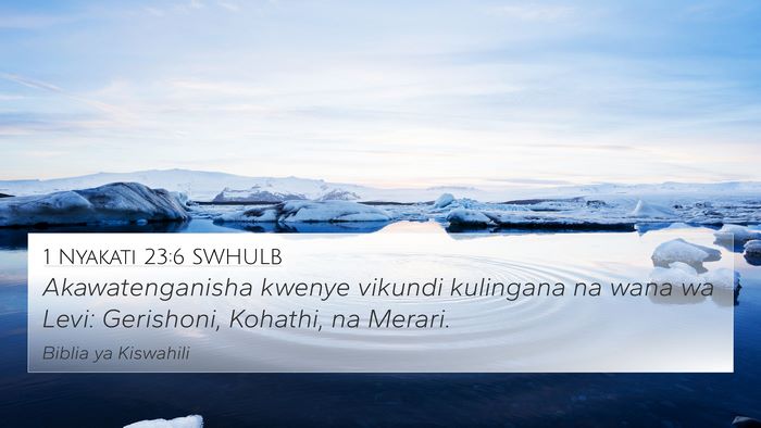 1 Nyakati 23:6 SWHULB Bible Verse Image