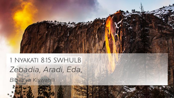 1 Nyakati 8:15 SWHULB 4K Wallpaper - Zebadia, Aradi, - 4K Wallpaper Bible Verse