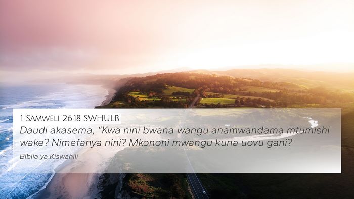 1 Samweli 26:18 SWHULB Bible Verse Image