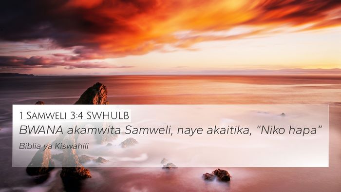 1 Samweli 3:4 SWHULB 4K Wallpaper - BWANA akamwita Samweli, naye akaitika, “Niko - 4K Wallpaper Bible Verse