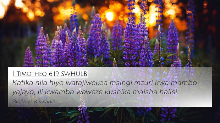 1 Timotheo 6:19 SWHULB Bible Verse Image