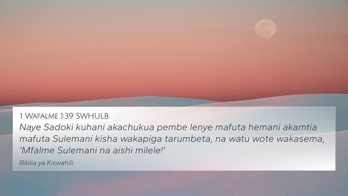 1 Wafalme 1:39 SWHULB Bible Verse Image