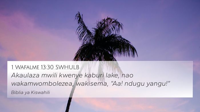 1 Wafalme 13:30 SWHULB Bible Verse Image
