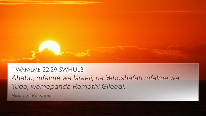 1 Wafalme 22:29 SWHULB Bible Verse Image