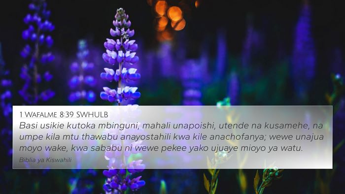 1 Wafalme 8:39 SWHULB Bible Verse Image