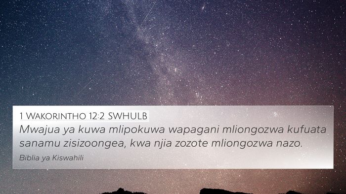 1 Wakorintho 12:2 SWHULB Bible Verse Image