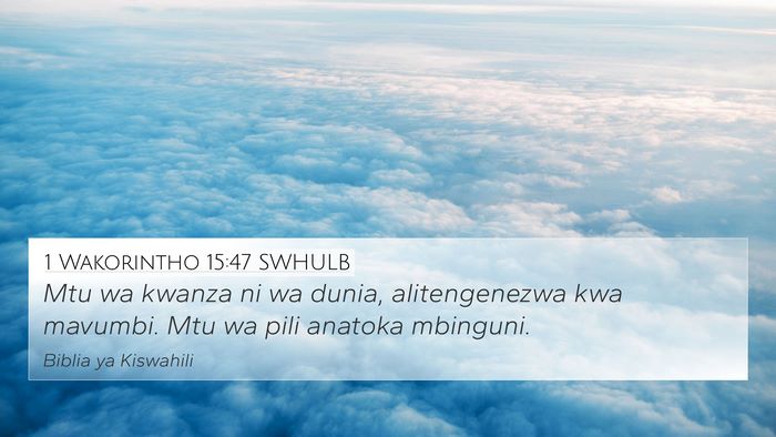 1 Wakorintho 15:47 SWHULB Bible Verse Image