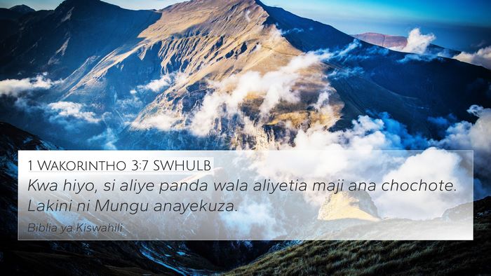 1 Wakorintho 3:7 SWHULB Bible Verse Image