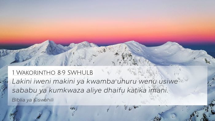 1 Wakorintho 8:9 SWHULB Bible Verse Image