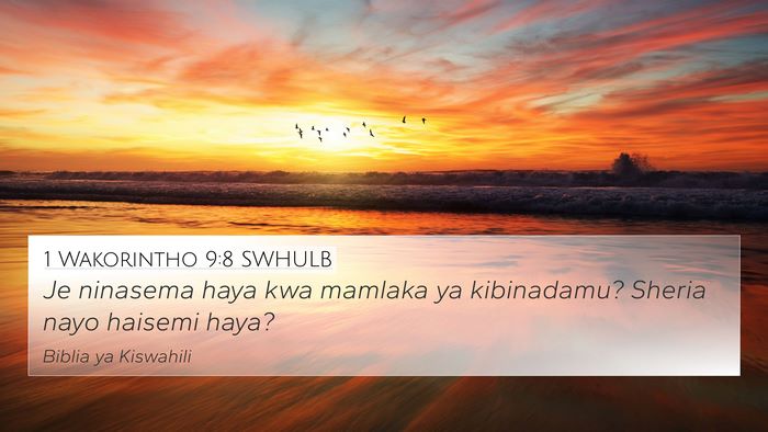 1 Wakorintho 9:8 SWHULB 4K Wallpaper - Je ninasema haya kwa mamlaka ya kibinadamu? - 4K Wallpaper Bible Verse