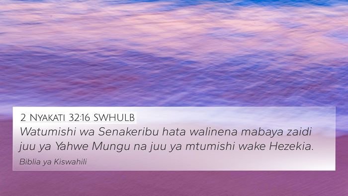 2 Nyakati 32:16 SWHULB Bible Verse Image