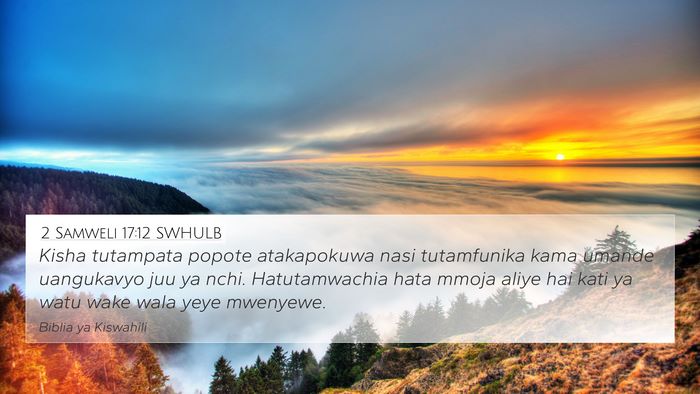 2 Samweli 17:12 SWHULB Bible Verse Image