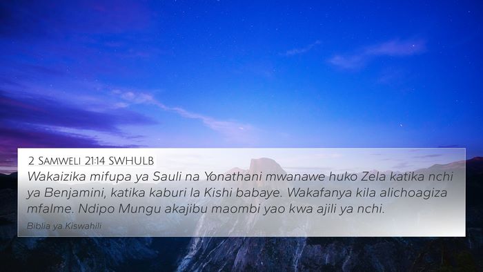 2 Samweli 21:14 SWHULB 4K Wallpaper - Wakaizika mifupa ya Sauli na Yonathani mwanawe - 4K Wallpaper Bible Verse