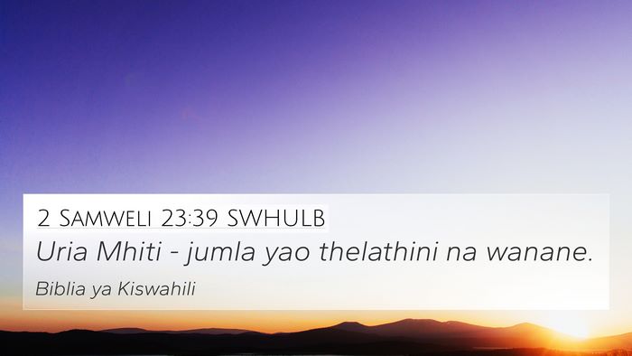 2 Samweli 23:39 SWHULB Bible Verse Image