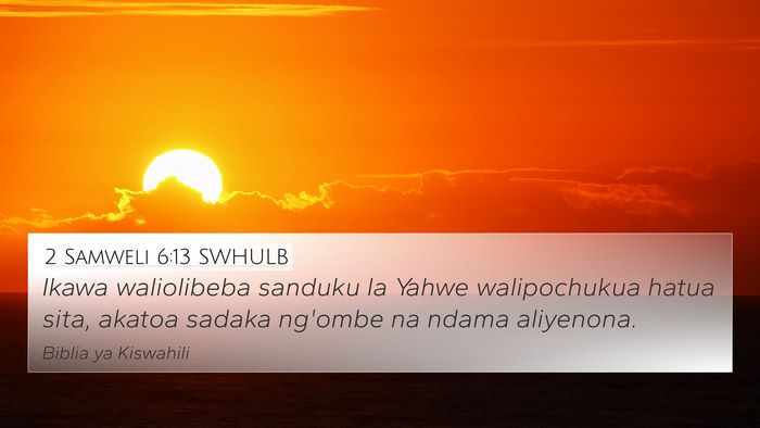 2 Samweli 6:13 SWHULB Bible Verse Image