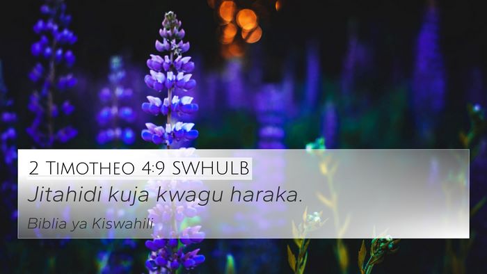 2 Timotheo 4:9 SWHULB Bible Verse Image