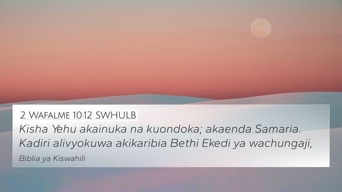 2 Wafalme 10:12 SWHULB 4K Wallpaper - Kisha Yehu akainuka na kuondoka; akaenda Samaria. - 4K Wallpaper Bible Verse