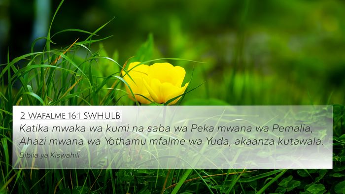 2 Wafalme 16:1 SWHULB Bible Verse Image