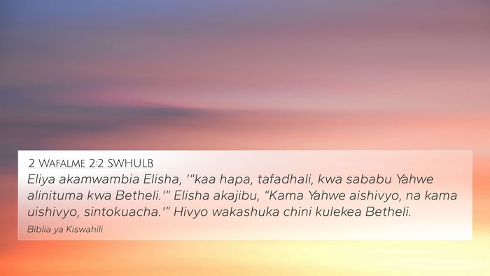 2 Wafalme 2:2 SWHULB Bible Verse Image