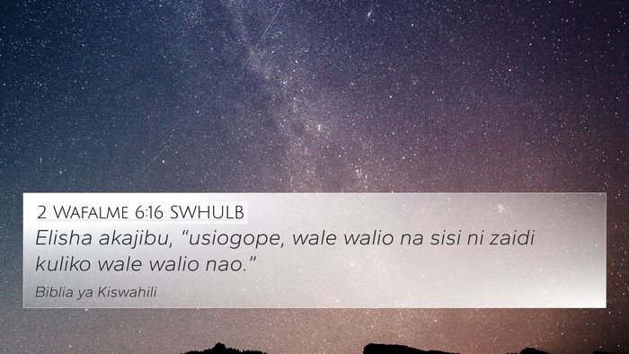 2 Wafalme 6:16 SWHULB Bible Verse Image