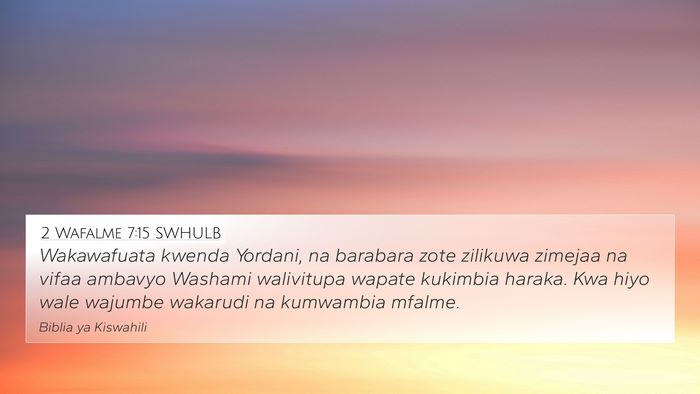 2 Wafalme 7:15 SWHULB 4K Wallpaper - Wakawafuata kwenda Yordani, na barabara zote - 4K Wallpaper Bible Verse