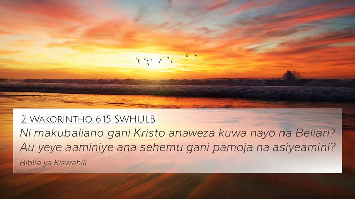2 Wakorintho 6:15 SWHULB Bible Verse Image