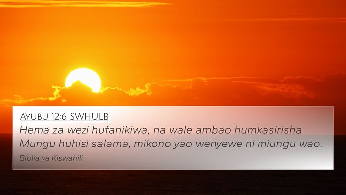 Ayubu 12:6 SWHULB Bible Verse Image