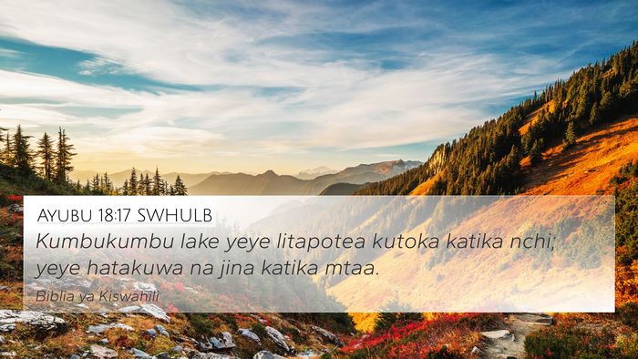 Ayubu 18:17 SWHULB Bible Verse Image