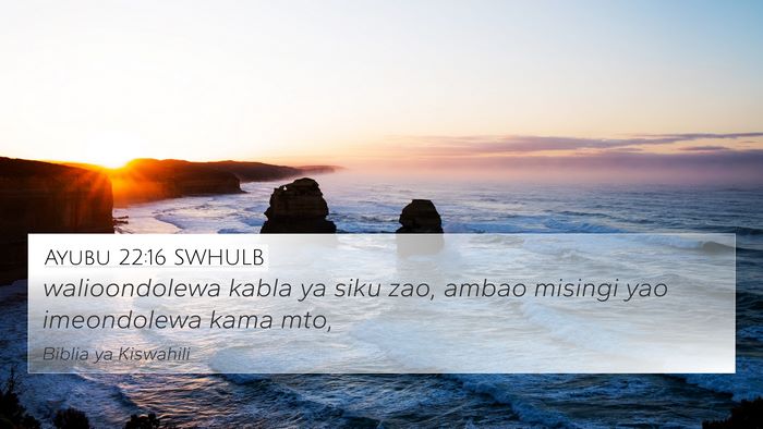 Ayubu 22:16 SWHULB Bible Verse Image