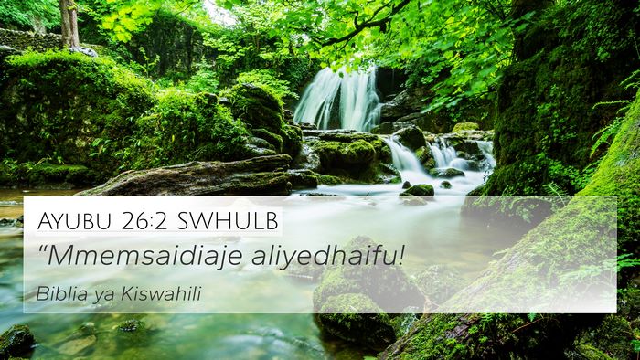 Ayubu 26:2 SWHULB Bible Verse Image