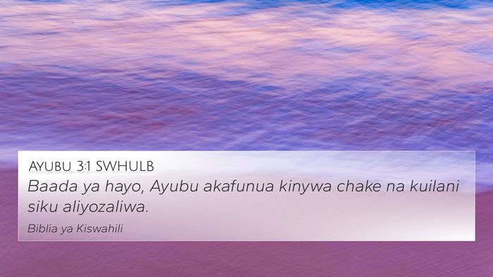 Ayubu 3:1 SWHULB Bible Verse Image