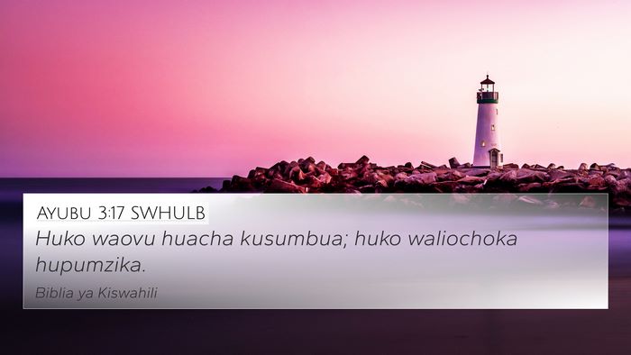 Ayubu 3:17 SWHULB Bible Verse Image