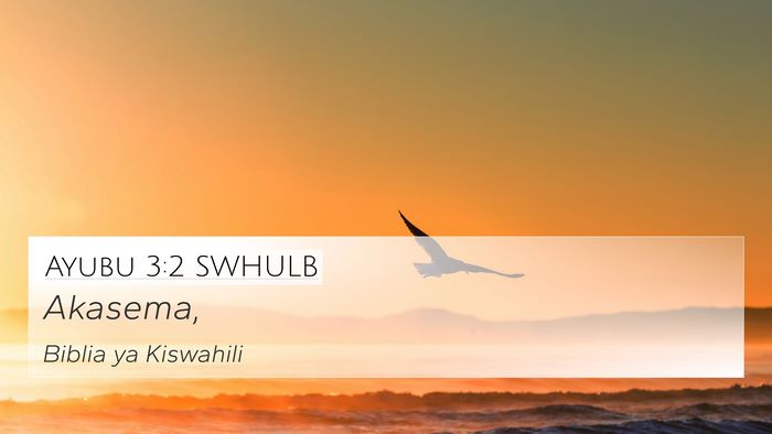 Ayubu 3:2 SWHULB 4K Wallpaper -  - 4K Wallpaper Bible Verse