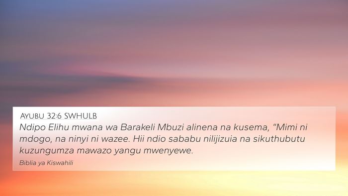 Ayubu 32:6 SWHULB Bible Verse Image