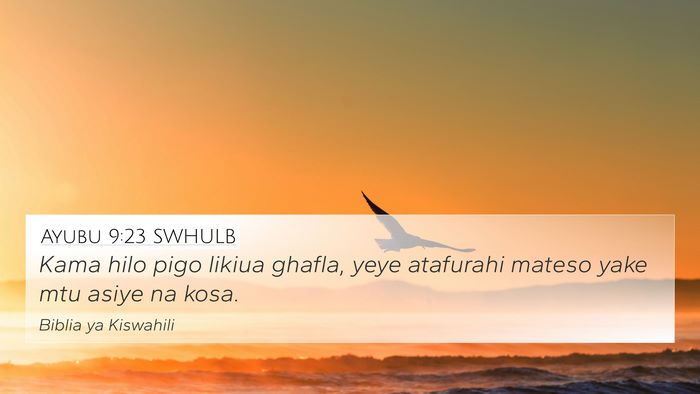 Ayubu 9:23 SWHULB 4K Wallpaper - Kama hilo pigo likiua ghafla, yeye atafurahi - 4K Wallpaper Bible Verse