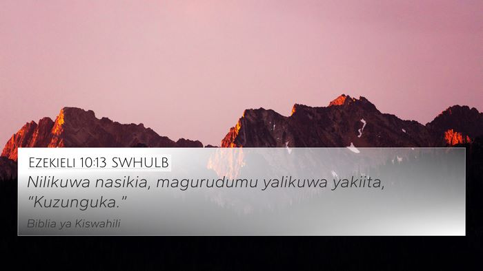 Ezekieli 10:13 SWHULB Bible Verse Image