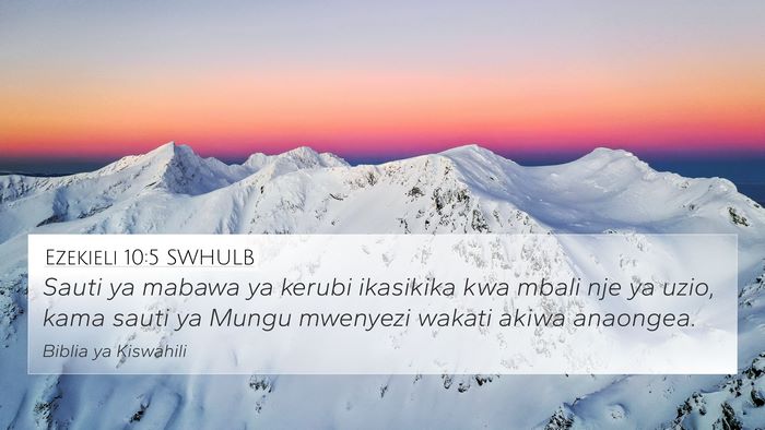 Ezekieli 10:5 SWHULB Bible Verse Image