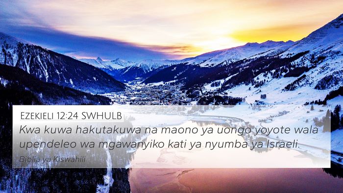 Ezekieli 12:24 SWHULB Bible Verse Image