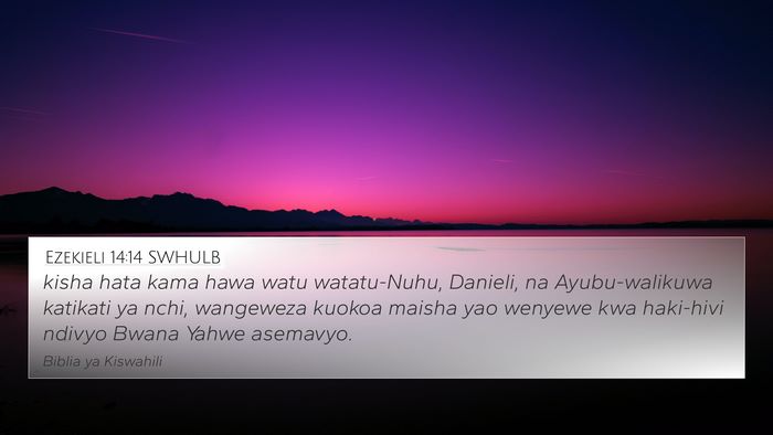 Ezekieli 14:14 SWHULB Bible Verse Image