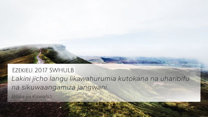 Ezekieli 20:17 SWHULB Bible Verse Image