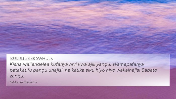Ezekieli 23:38 SWHULB Bible Verse Image