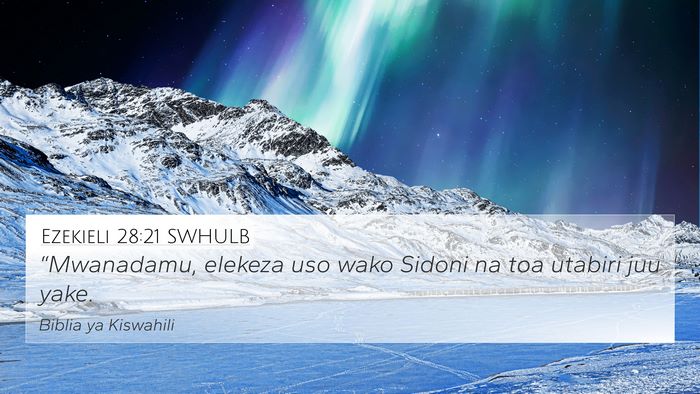 Ezekieli 28:21 SWHULB Bible Verse Image