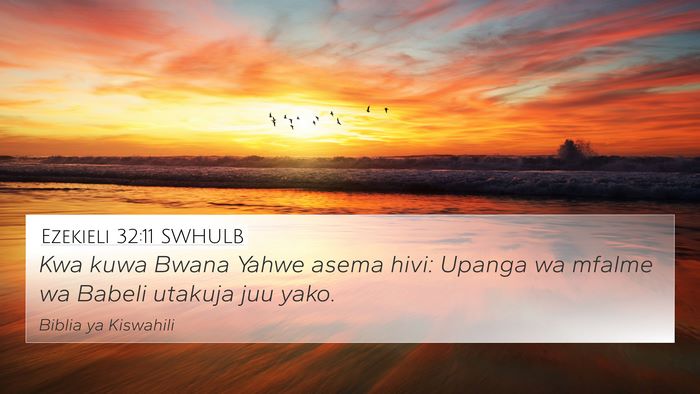 Ezekieli 32:11 SWHULB Bible Verse Image