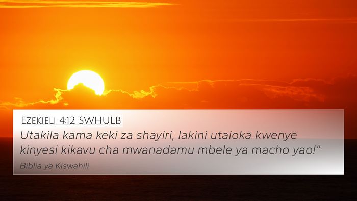 Ezekieli 4:12 SWHULB Bible Verse Image