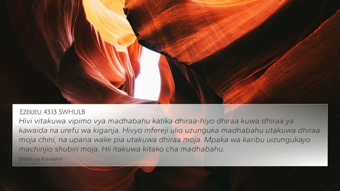 Ezekieli 43:13 SWHULB Bible Verse Image