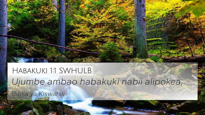 Habakuki 1:1 SWHULB 4K Wallpaper - Ujumbe ambao habakuki nabii - 4K Wallpaper Bible Verse